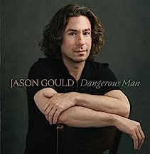 Dangerous Man Jason Gould